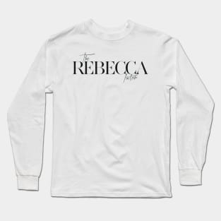 The Rebecca Factor Long Sleeve T-Shirt